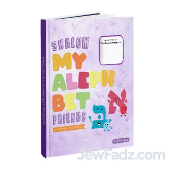Shalom My Aleph Bet Friends Book Aleph - TAV (from California)