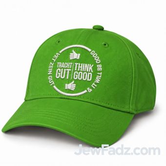 Green - Tracht Gut Vet Zein Gut Baseball Cap – WITHOUT Chabad Logo | Think Good & It Will Be Good