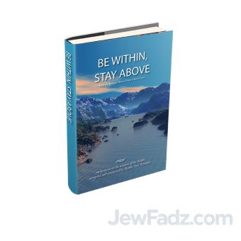 Hardcover Be Within Stay Above - Tzvi Freeman